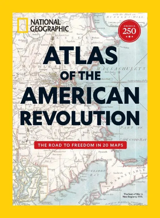 National Geographic Collector’s Edition – Atlas of the American Revolution